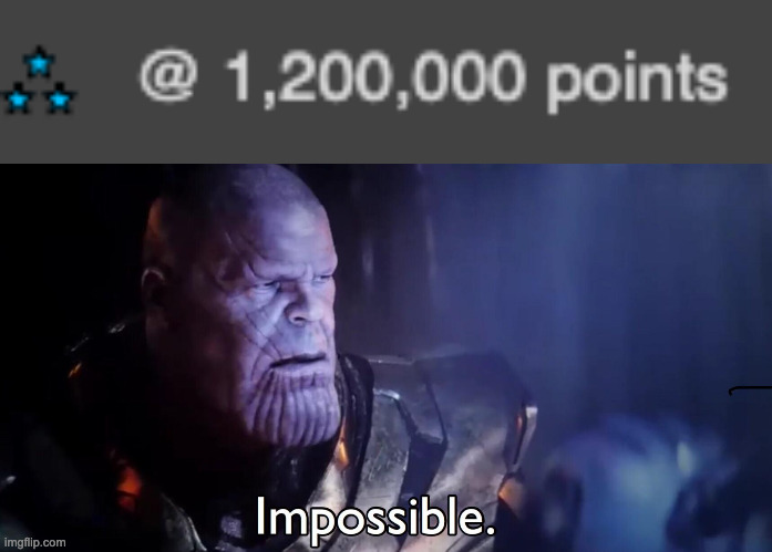 I will get that icon in a billion years | image tagged in thanos impossible | made w/ Imgflip meme maker