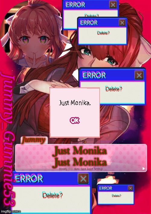 Just Monika | Just Monika
Just Monika | image tagged in another monika temp lmao | made w/ Imgflip meme maker