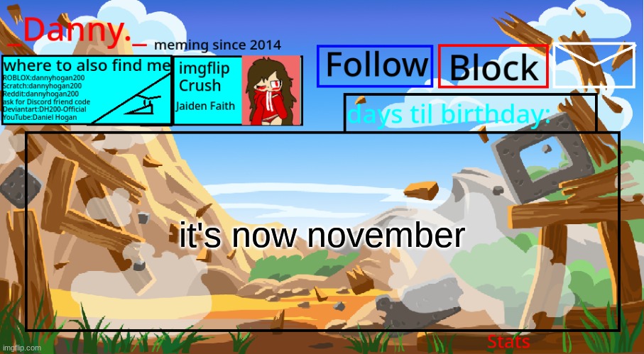 it's now november | image tagged in _danny _ announcement template november 2021 | made w/ Imgflip meme maker