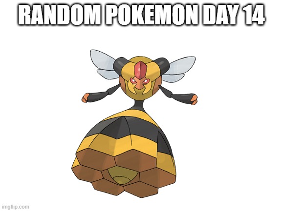 RANDOM POKEMON DAY 14 | image tagged in random pokemon,memes,blank white template | made w/ Imgflip meme maker