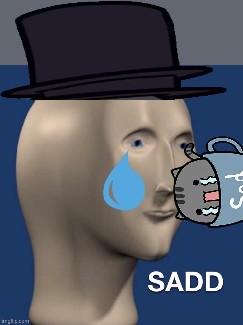 Sad meme man | image tagged in sad meme man | made w/ Imgflip meme maker