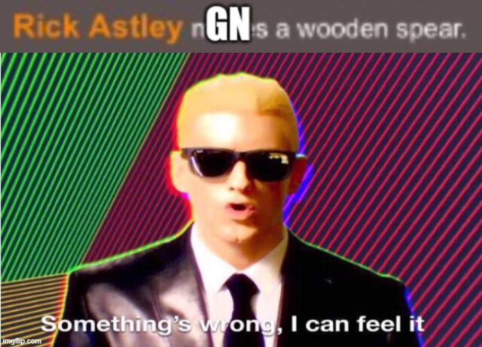 image tagged in something s wrong | made w/ Imgflip meme maker