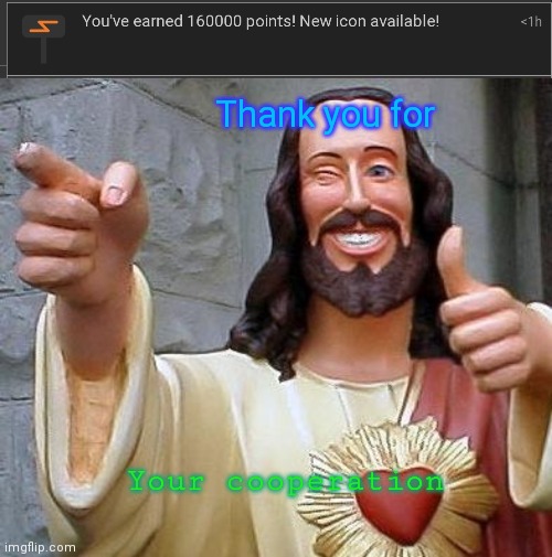 Thank you for this goal | Thank you for; Your cooperation | image tagged in jesus thanks you | made w/ Imgflip meme maker