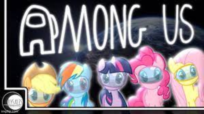 Among Us X my little pony | image tagged in mylittlepony,among us | made w/ Imgflip meme maker
