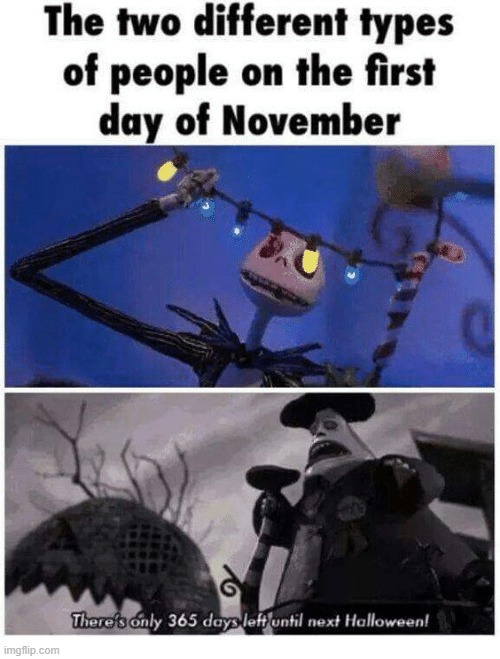 so sad....anyway | image tagged in halloween,the nightmare before christmas,christmas | made w/ Imgflip meme maker