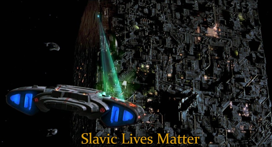 Defiant v Borg | Slavic Lives Matter | image tagged in defiant v borg,slavic lives matter | made w/ Imgflip meme maker
