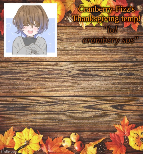 High Quality razz's thanksgiving temp Blank Meme Template