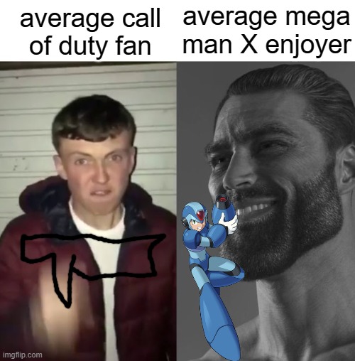 this is just opinion don't send hate | average mega man X enjoyer; average call of duty fan | image tagged in average fan vs average enjoyer,megaman,megaman x,call of duty | made w/ Imgflip meme maker