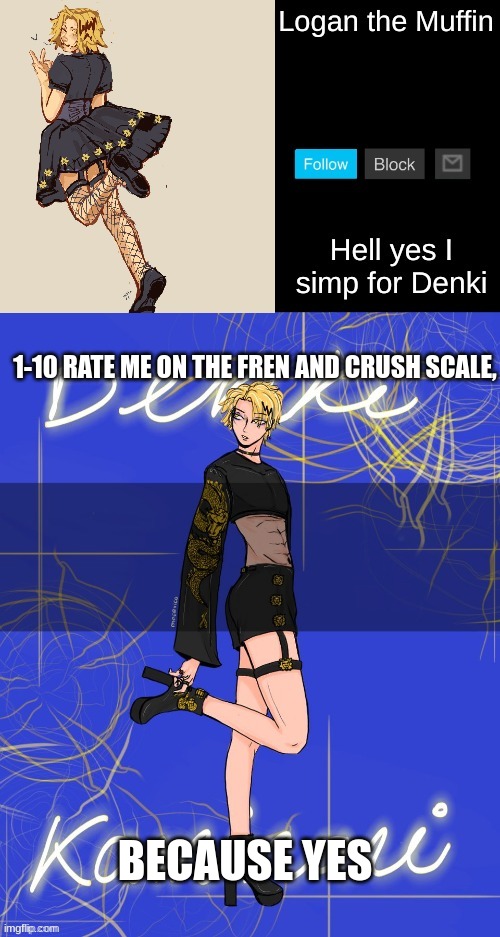 because yes | 1-10 RATE ME ON THE FREN AND CRUSH SCALE, BECAUSE YES | image tagged in yes | made w/ Imgflip meme maker