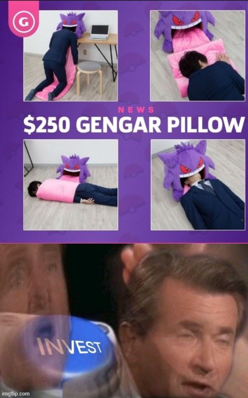 Gengar pillow Invest! | image tagged in invest,gangar,is,a gangster,who wants to be a millionaire,stonks | made w/ Imgflip meme maker