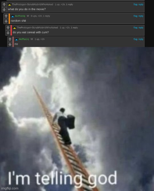 image tagged in im telling god | made w/ Imgflip meme maker