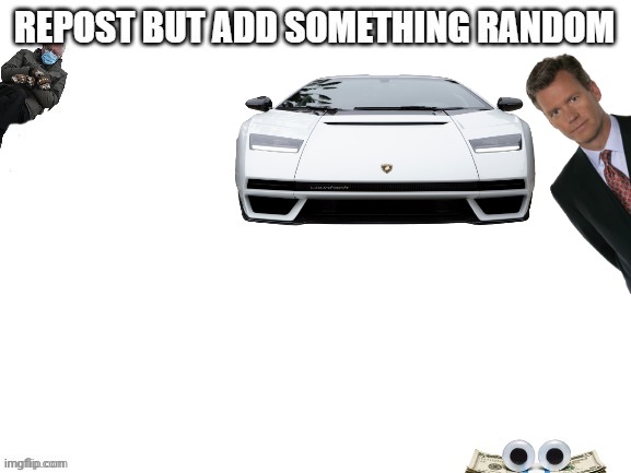 image tagged in lamborghini,man peeking,memes,repost | made w/ Imgflip meme maker