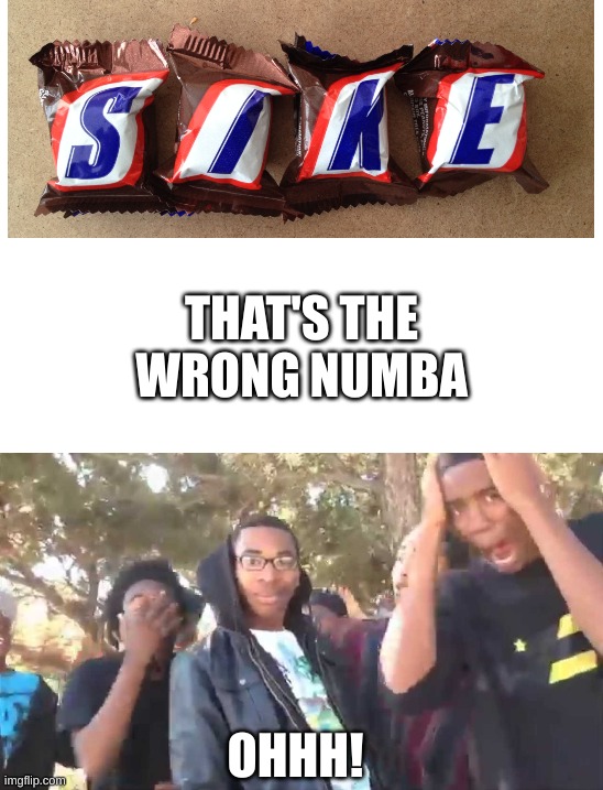 I made that picture with some of my Halloween candy. (Supa Creative Big Brain Time) | THAT'S THE WRONG NUMBA; OHHH! | image tagged in blank white template,big brain,cool,memes,infinite iq,rap battle | made w/ Imgflip meme maker