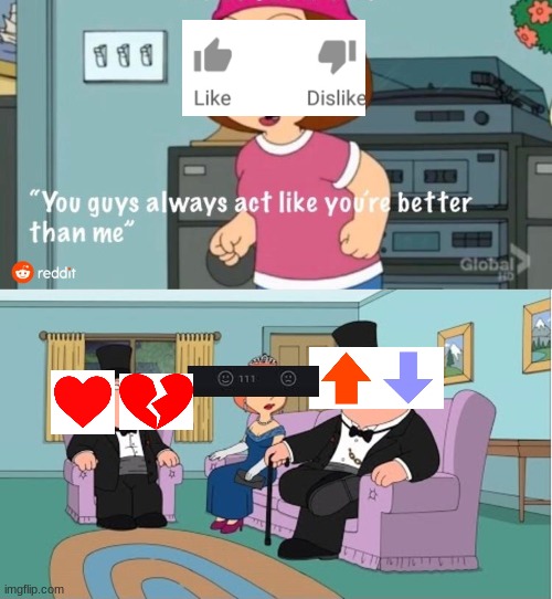 the votes are more popular tho | image tagged in you guys always act like you're better than me | made w/ Imgflip meme maker