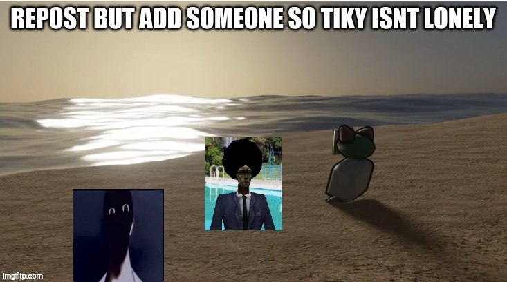 not alone anymore buddy | made w/ Imgflip meme maker