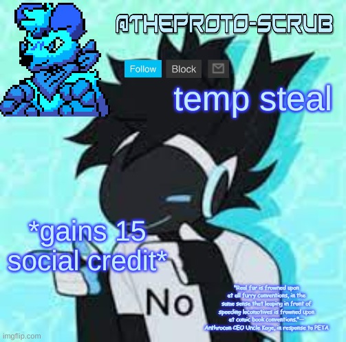 .-. | temp steal; *gains 15 social credit* | image tagged in remastered protogen temp | made w/ Imgflip meme maker