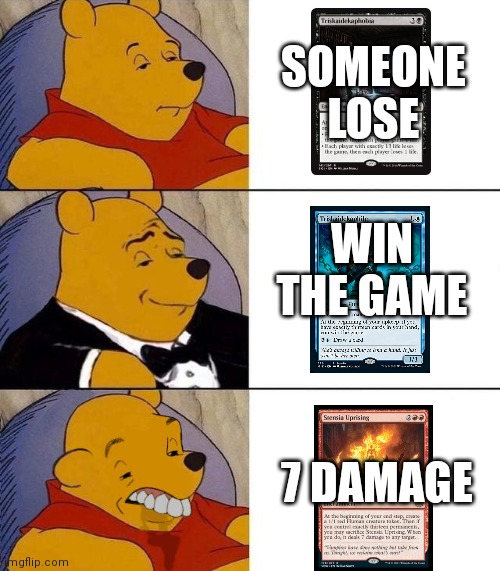 Best,Better, Blurst | SOMEONE LOSE; WIN THE GAME; 7 DAMAGE | image tagged in best better blurst | made w/ Imgflip meme maker