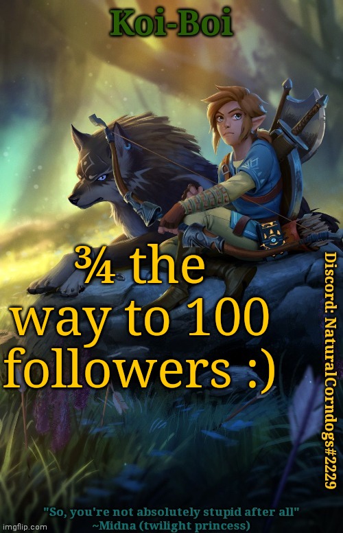 ¾ the way to 100 followers :) | image tagged in link template | made w/ Imgflip meme maker