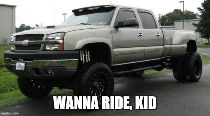 WANNA RIDE, KID | made w/ Imgflip meme maker