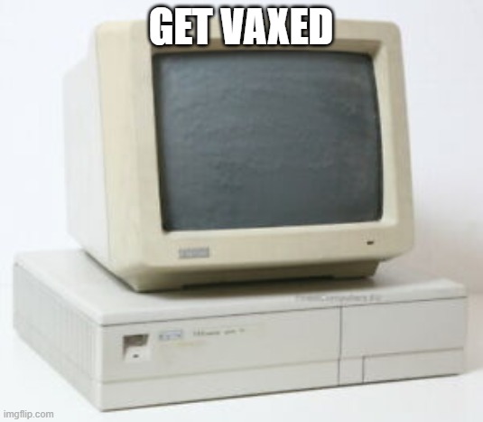 GET VAXED | made w/ Imgflip meme maker