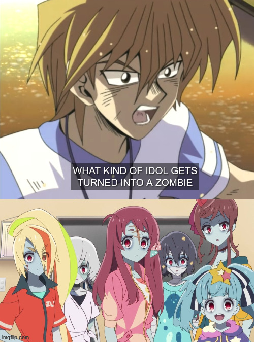 Zombieland | image tagged in zombieland,yugioh,idol | made w/ Imgflip meme maker