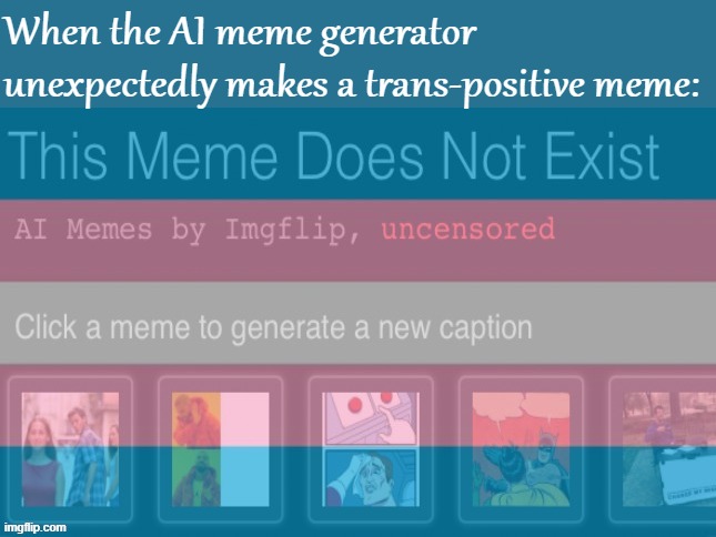 I was trying an AI meme generator and it made a surprisingly