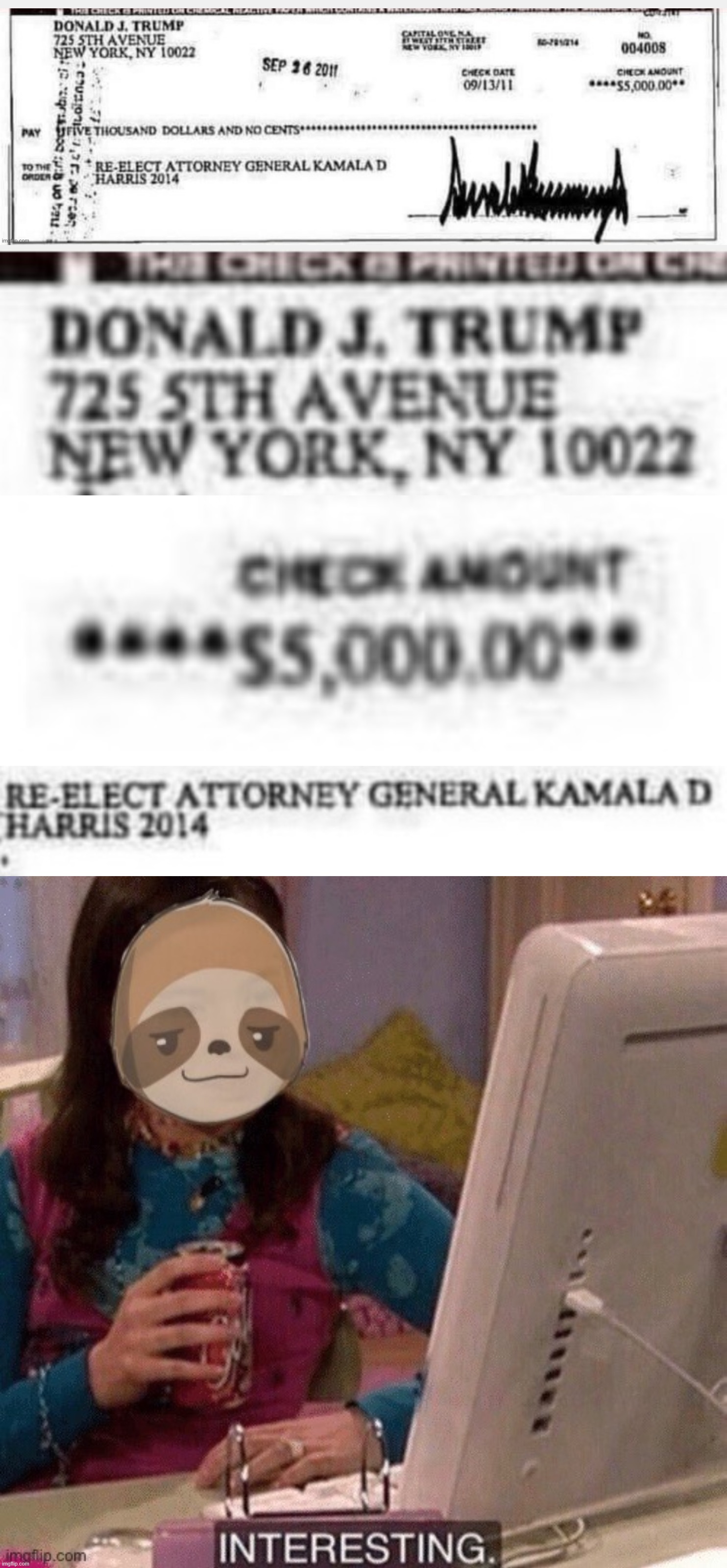 image tagged in donald trump check to kamala harris,sloth interesting | made w/ Imgflip meme maker