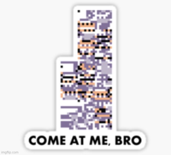 Missingno | image tagged in missingo,memes,stop reading the tags | made w/ Imgflip meme maker