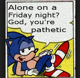 High Quality sonic alone on a friday night Blank Meme Template