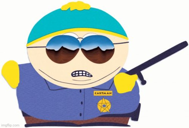 Officer Cartman Meme | image tagged in memes,officer cartman | made w/ Imgflip meme maker