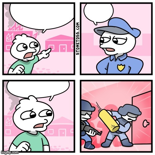 Another template! stonetoss.com/comic/societal-ills | image tagged in he escaped inside that house | made w/ Imgflip meme maker