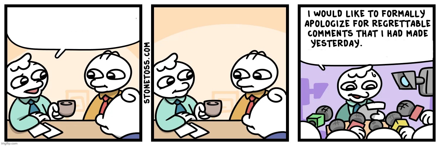 imgflip.com/m/stone_toss | made w/ Imgflip meme maker