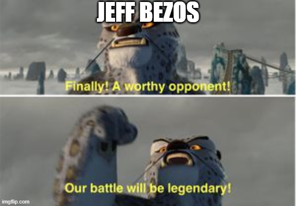 finnaly | JEFF BEZOS | image tagged in finnaly | made w/ Imgflip meme maker