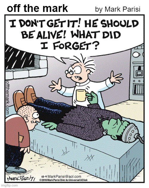 A late launch | off the mark; by Mark Parisi | image tagged in comics,frankenstein,frankenstein's monster,coffee,coffee cup | made w/ Imgflip meme maker