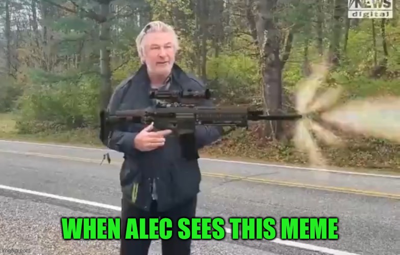 WHEN ALEC SEES THIS MEME | made w/ Imgflip meme maker