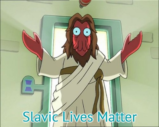 Zoidberg Jesus |  Slavic Lives Matter | image tagged in memes,zoidberg jesus,polish lives matter,slavic lives matter | made w/ Imgflip meme maker