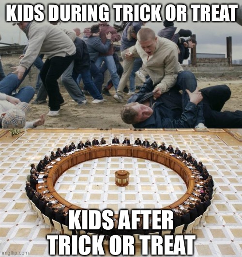 Spooky title here | KIDS DURING TRICK OR TREAT; KIDS AFTER TRICK OR TREAT | image tagged in men discussing men fighting,spooky | made w/ Imgflip meme maker
