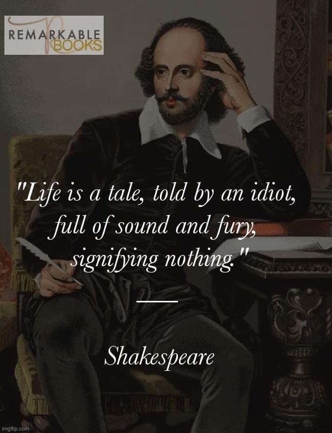 Shakespeare quote | image tagged in shakespeare quote | made w/ Imgflip meme maker