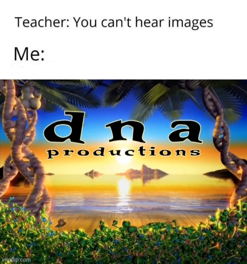 Summer holidays in a nutshell | image tagged in you can't hear images,dna productions,production logo,animation logo,tropical island,3d computer graphics | made w/ Imgflip meme maker