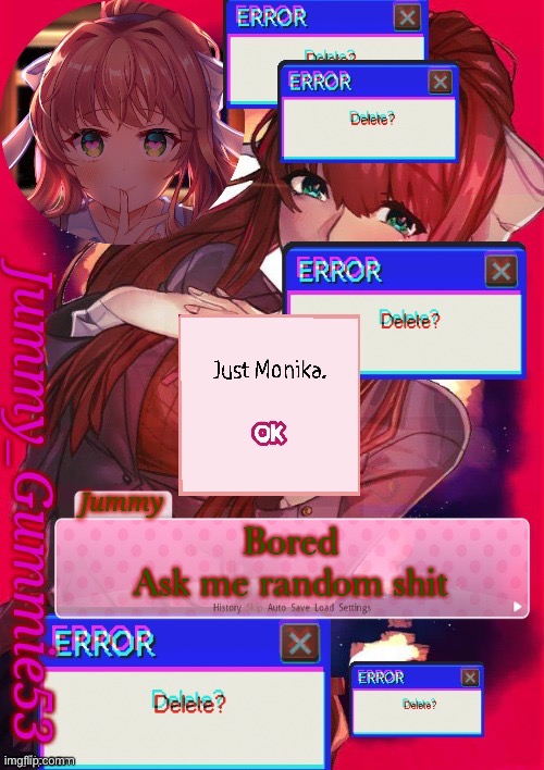Another Monika temp lmao | Bored
Ask me random shit | image tagged in another monika temp lmao | made w/ Imgflip meme maker