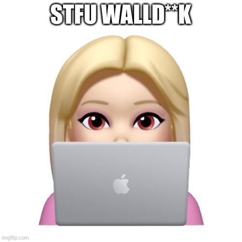 Peach is looking | STFU WALLD**K | image tagged in peach is looking | made w/ Imgflip meme maker