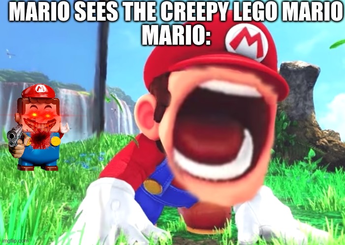 ahhhhhhhhhh | MARIO SEES THE CREEPY LEGO MARIO; MARIO: | image tagged in mario screaming | made w/ Imgflip meme maker