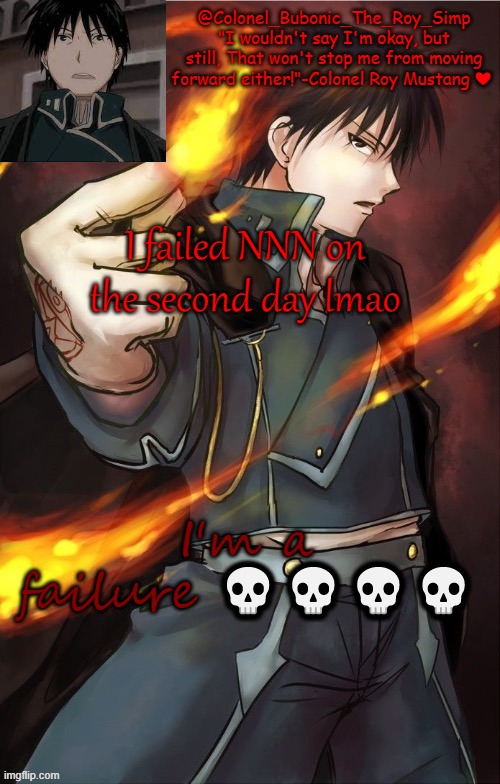 I'm addicted to this man | I failed NNN on the second day lmao; I'm a failure 💀💀💀💀 | image tagged in i'm addicted to this man | made w/ Imgflip meme maker