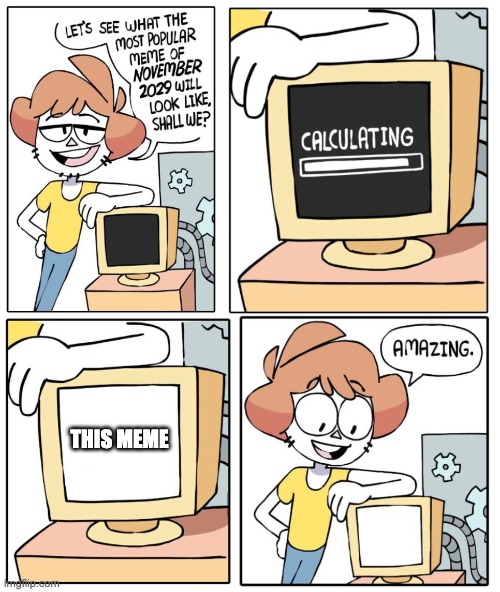 probably not | THIS MEME | image tagged in amazing comic | made w/ Imgflip meme maker