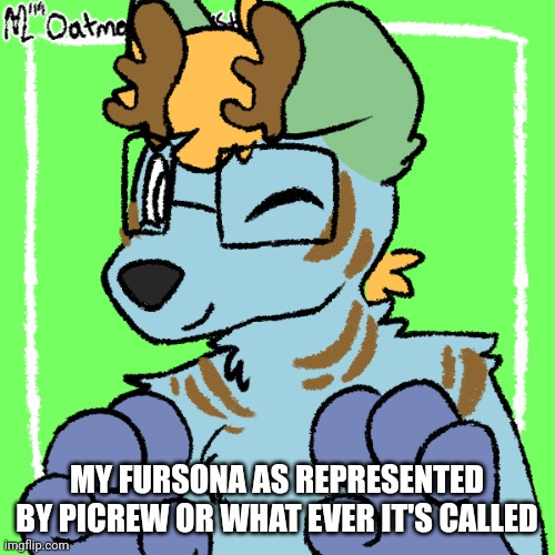 MY FURSONA AS REPRESENTED BY PICREW OR WHAT EVER IT'S CALLED | made w/ Imgflip meme maker