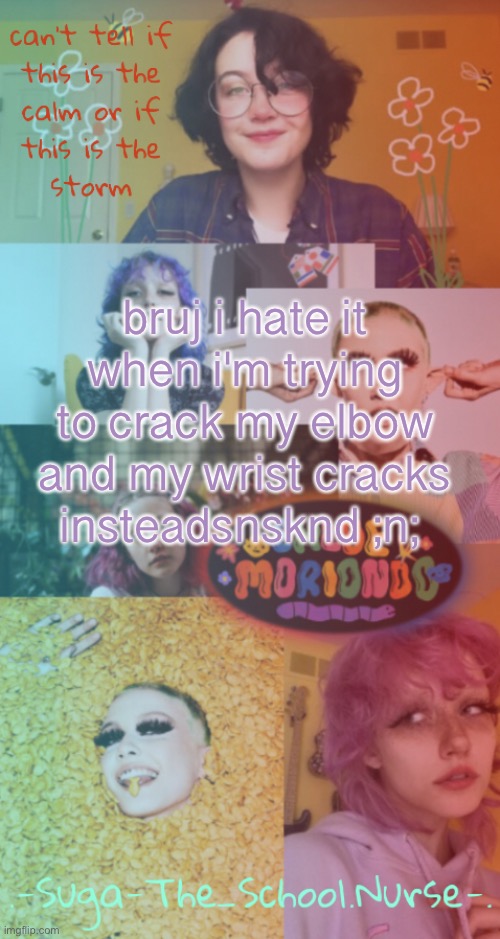 yuh | bruj i hate it when i'm trying to crack my elbow and my wrist cracks insteadsnsknd ;n; | image tagged in chloe moriondo template | made w/ Imgflip meme maker