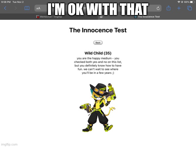 I'M OK WITH THAT | image tagged in test | made w/ Imgflip meme maker