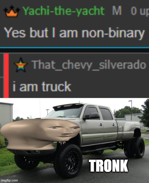 TRONK | image tagged in cateye chevy,meme man | made w/ Imgflip meme maker