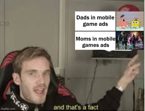 mobile ads | image tagged in and thats a fact | made w/ Imgflip meme maker