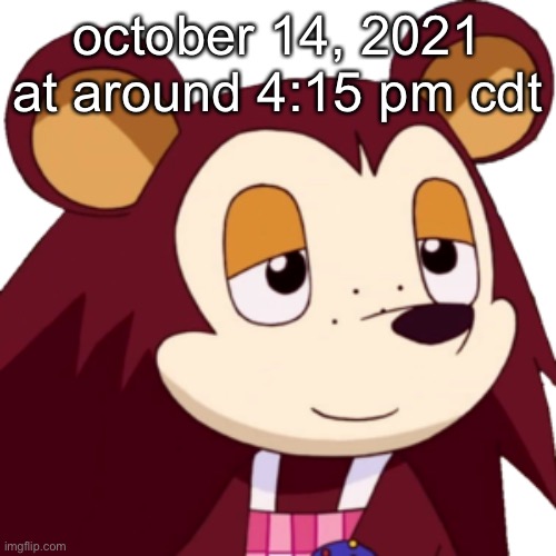 it was a very sad day | october 14, 2021 at around 4:15 pm cdt | made w/ Imgflip meme maker